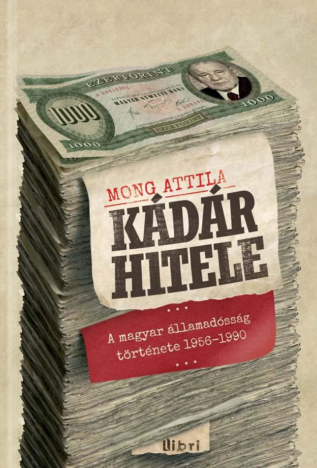 Mong Attila - Kádár hitele (PDF-átirat)